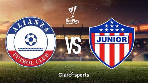 Alianza F C Vs Junior En Vivo La Liga Betplay I Resultado Y Goles