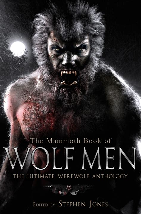 Joe Roberts The Mammoth Book Of Wolf Men