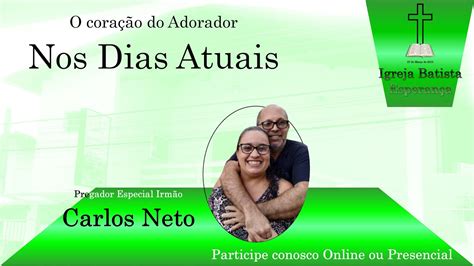 O Coração do Adorador nos Dias atuais Culto ao Vivo Igreja Batista