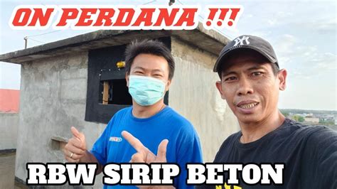 ON PERDANA RBW Binaan Yg Ke9 Pakai Sirip Beton Milik Koko Asin