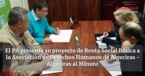 El Pa Presenta Su Proyecto De Renta Social B Sica A La Asociaci N De