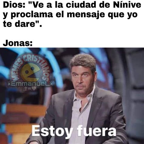 Estoy Fuera Memes Cristianos