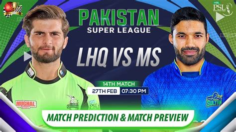 Lhq Vs Ms Psl Th Match Prediction Lahore Qalandar Vs Multan