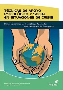 Libro T Cnicas De Apoyo Psicol Gico Y Social En Situaciones De Crisis