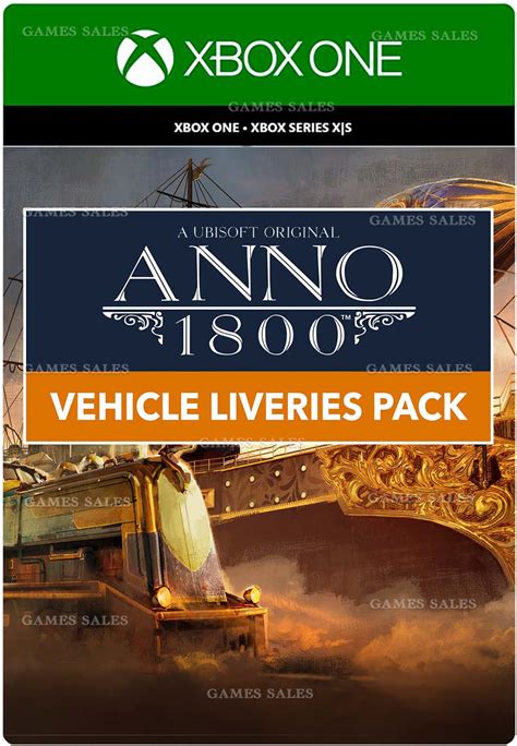 Buy ANNO 1800 VEHICLE LIVERIES PACK XBOX ONE XSKEY Cheap Choose