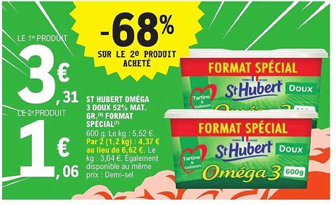 Promo St Hubert Oméga 3 Doux 52 Mat gr Format Spécial chez E Leclerc