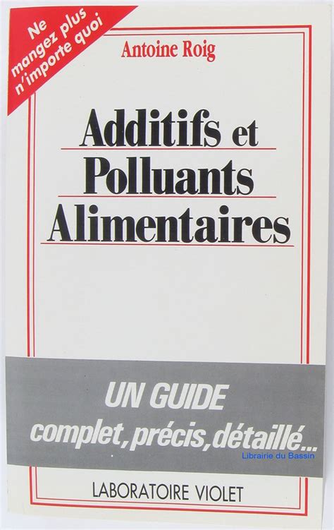 Amazon Fr Guide Des Additifs Et Polluants Alimentaires Livres