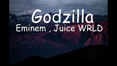 Eminem Godzilla Lyrics Ft Juice Wrld Youtube