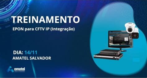 Salvador Treinamento Epon Para Cftv Ip Em Cariacica Sympla