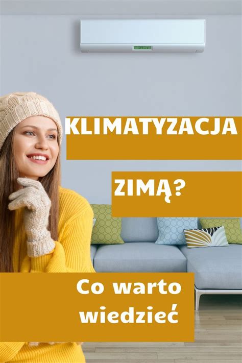 Klimatyzacja zimą w domu lub biurze co warto wiedzieć