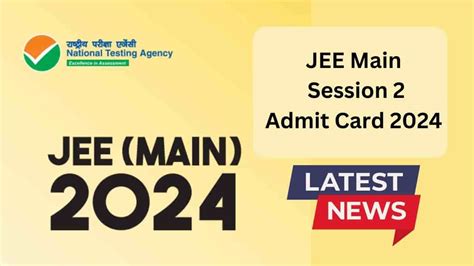 Jee Main Session 2 Admit Card 2024 Live Updates Cbse Digital Edu