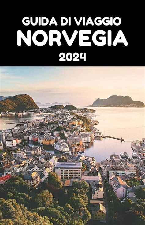 Amazon Br EBooks Kindle GUIDA DI VIAGGIO NORVEGIA 2024 La Guida