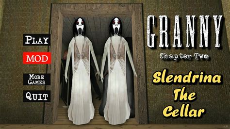 Granny Chapter Two Slendrina The Cellar Mod With Normal Mode Door