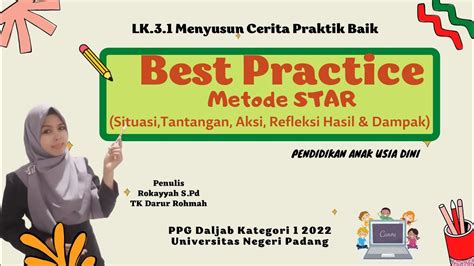 Lk 31 Menyusun Best Practice Dg Metode Star Ppg Daljab 2022 Kategori 1 Jenjang Paud Youtube