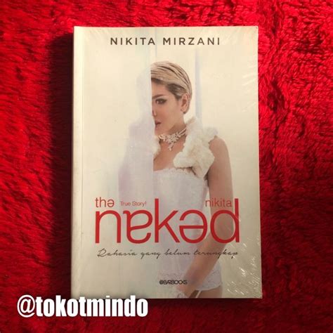 The Naked Nikita Rahasia Yang Belum Terungkap Nikita Mirzani