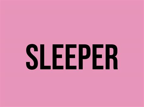 What Does Sleeper Mean Meaning Uses And More Fluentslang