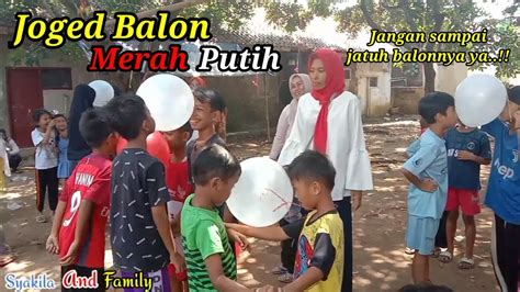 Lomba Joget Balon Berpasangan Agustusan Balon Merah Putih Youtube