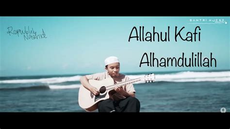 Allahul Kafi Alhamdulilah Medley Santri Njoso Lirik YouTube