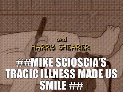 YARN Mike Scioscia S Tragic Illness Made Us Smile The Simpsons