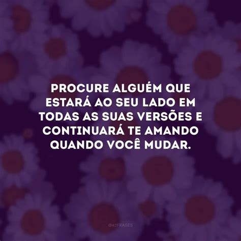 Frases De Conselhos Amorosos Para Te Encorajar A Amar De Verdade