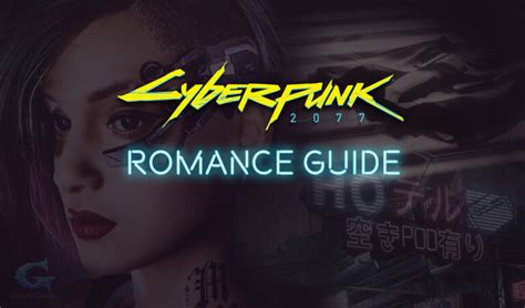 Cyberpunk 2077 Romance Guide - EIP Gaming