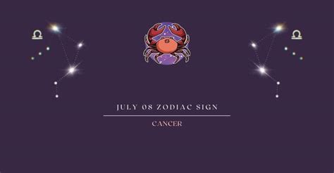 July 8 Zodiac Sign | What Zodiac Sign is July 8th