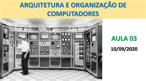 Arquitetura E Organiza O De Computadores Aula Youtube