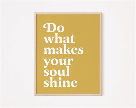 Do What Makes Your Soul Shine Print Self Love Quote Print Self Care Print Self Love Wall Decor