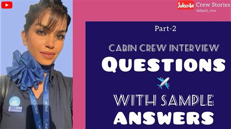 Cabin Crew Interview Questions With Sample Answers Part Tips To