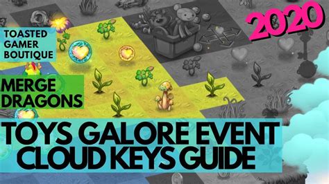 Cloud Keys Guide Merge Dragons Toys Galore Event 2020 Tips Tricks