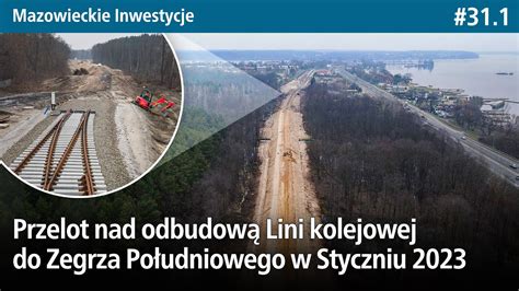 Przelot Nad Odbudow Lini Kolejowej Do Zegrza Po Udniowego W