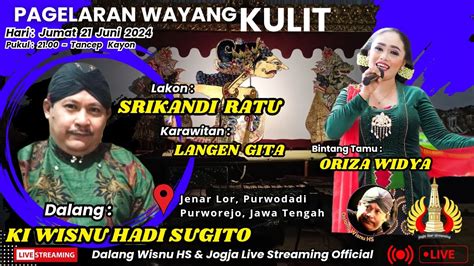 LIVE WAYANG KI WISNU HADI SUGITO LAKON SRIKANDI RATU BT ORIZA