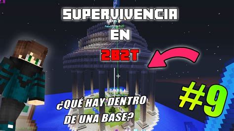 Supervivencia En 2b2t Ep09 ¡nos Muestran Una Base Por Dentro