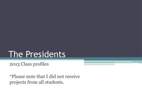 Ppt The Presidents Powerpoint Presentation Free Download Id7105749