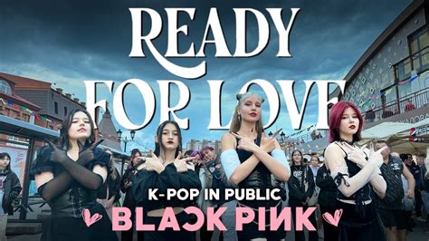 KPOP IN PUBLIC BLACKPINK 블랙핑크 X PUBG MOBILE READY FOR LOVE ONE