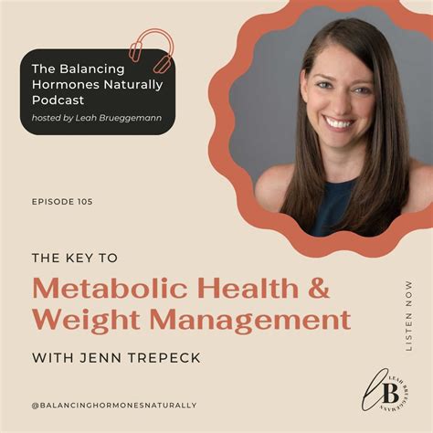 Episode 105 The Key To Metabolic Health And Weight Management — Leah