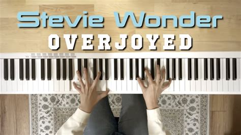 Stevie Wonder Overjoyed Piano Cover YouTube