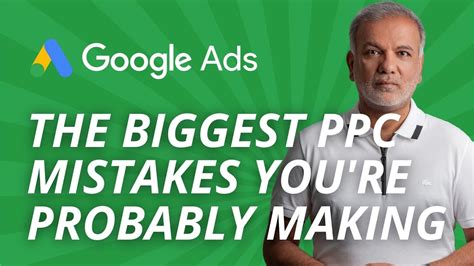 Google Ads Mistakes To Avoid What Are The Biggest Mistakes People