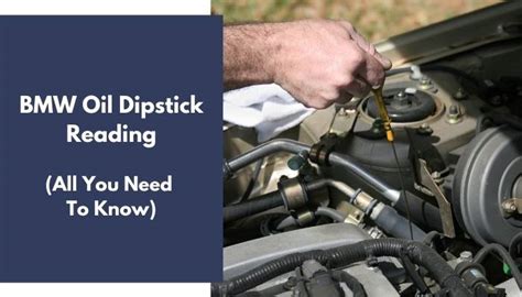 Bmw Oil Dipstick Reading All You Need To Know