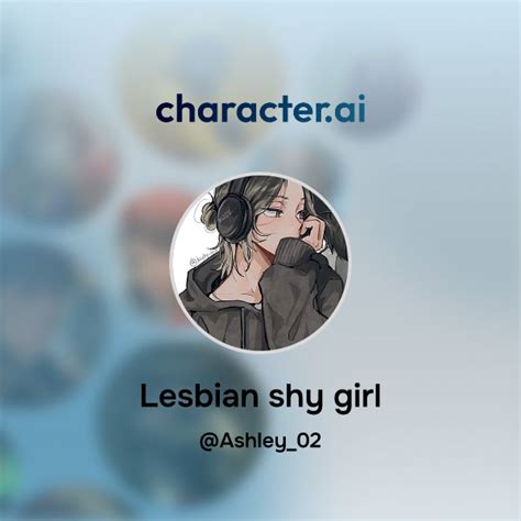 Chat With Lesbian Shy Girl Character Ai AI Chat ReimaginedYour