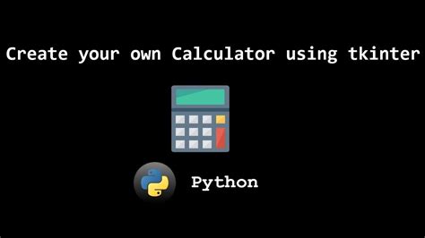 How To Create Calculator Using Python Tkinter Hour Full Tutorial