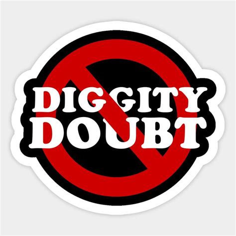 No Diggity. No Doubt. by kwamster | No diggity, Custom stickers, Funny stickers