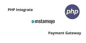 Instamojo Payment Gateway Integration In PHP Tuts Make