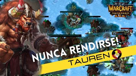 El REY Del COMEBACK Warcraft 3 Survival Chaos Tauren YouTube