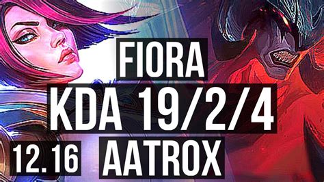 FIORA Vs AATROX TOP Quadra 19 2 4 1200 Games Legendary 1 0M