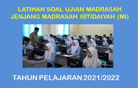 Latihan Soal Ujian Madrasah Um Ski Mi Tahun Pelajaran 2021 2022