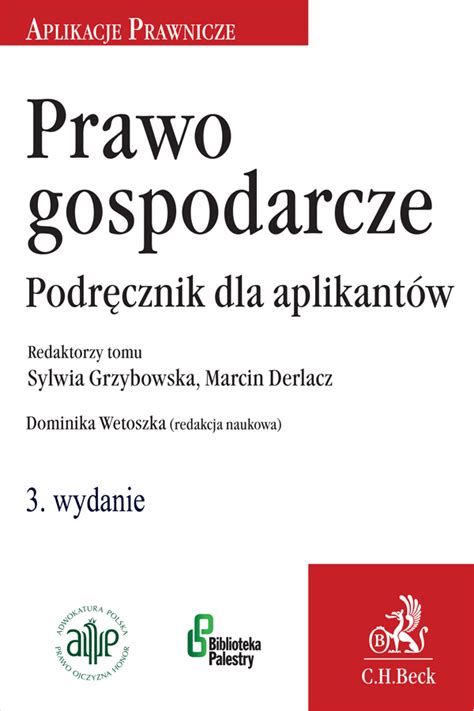 Prawo gospodarcze Podręcznik dla aplikantów Wydanie 3 2022 Dominika