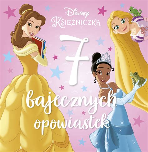 Bajecznych Opowiastek Ksi Niczki Disney Opracowanie Zbiorowe