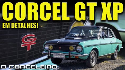 CORCEL GT XP 72 a versão mais RARA do Corcel e mais esportiva