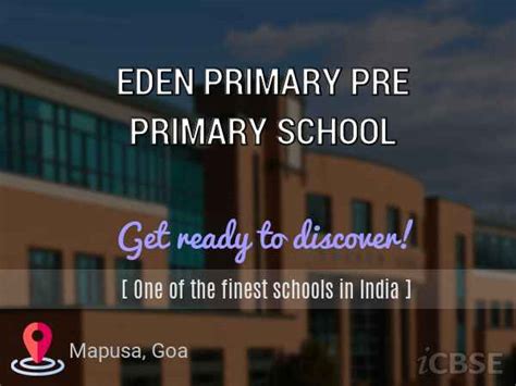 Eden Primary Pre Primary School, Mapusa - Address, Fees, Admissions and Reviews 2024